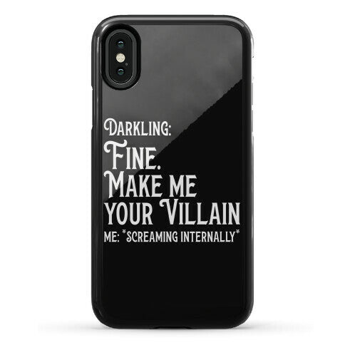 Make Me Your Villain Phone Case